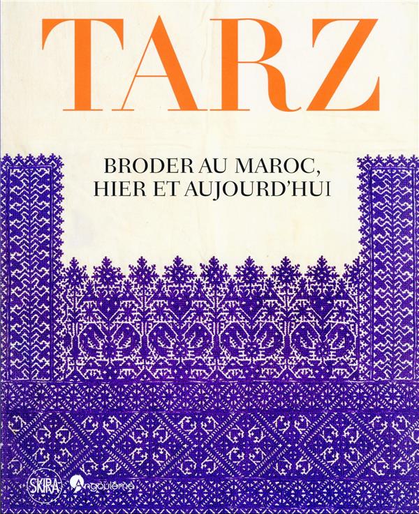 « TARZ, Broder au Maroc, hier et aujourd’hui »